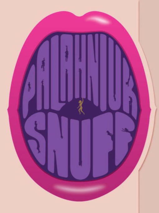 Title details for Snuff by Chuck Palahniuk - Wait list